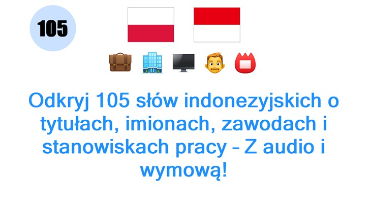 Odkryj 105 słów indonezyjskich o tytułach, imionach, zawodach i stanowiskach pracy – Z audio i wymową!